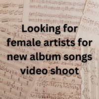 Looking for female artists for new album songs video shoot
