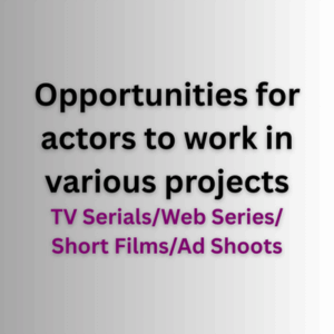 Opportunities for actors to work in various projects