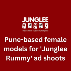 Pune-based female models for 'Junglee Rummy' ad shoots