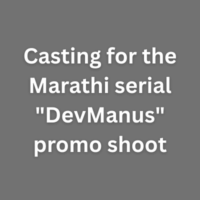 Casting for Marathi serial DevManus promo shoot