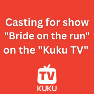Casting for show Bride on the run on the Kuku TV 