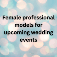 Female professional models for upcoming wedding events