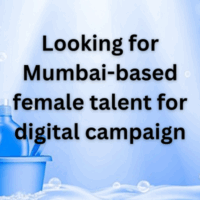 Looking for Mumbai-based female talent for digital campaign