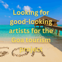 Looking for good-looking artists for the Goa tourism project
