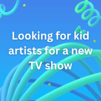 Looking for kid artists for a new TV show