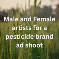 Male and Female artists for a pesticide brand ad shoot