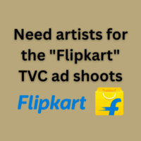 Need artists for the Flipkart TVC ad shoots