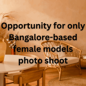 Opportunity for only Bangalore-based models photo shoot
