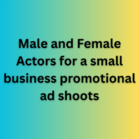 Actors for a small business promotional ad shoots