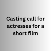 Casting call for actresses for a short film