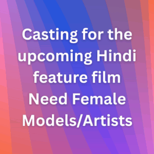 Casting for the upcoming Hindi feature film