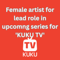 Female artist for lead role in upcomng series for 'KUKU TV'