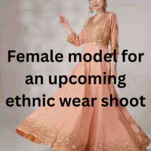 Female model for an upcoming ethnic wear shoot