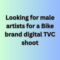 Looking for male artists for a Bike brand digital TVC shoot