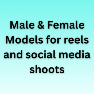 Male & Female Models for reels and social media shoots