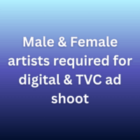 Male & Female artists required for digital & TVC ad shoot