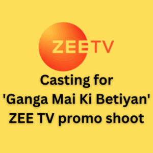 Casting for 'Ganga Mai Ki Betiyan' ZEE TV promo shoot