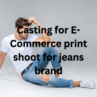 Casting for E-Commerce print shoot for jeans brand