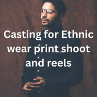 Casting for Ethnic wear print shoot and reels