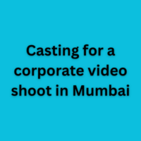 Casting for a corporate video shoot in Mumbai