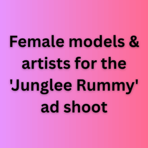 Female models & artists for the 'Junglee Rummy' ad shoot