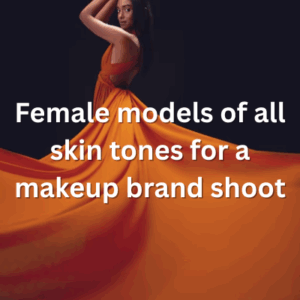 Female models of all skin tones for a makeup brand shoot