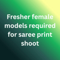 Fresher female models required for saree print shoot