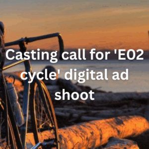 Casting call for 'E02 cycle' digital ad shoot