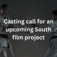 Casting call for an upcoming South film project