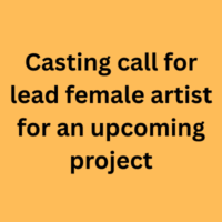 Casting call for lead female artist for an upcoming project