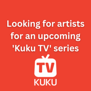Looking for artists for an upcoming 'Kuku TV' series