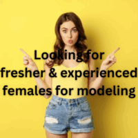 Looking for fresher & experienced females for modeling