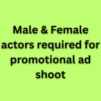 Male & Female actors required for promotional ad shoot 