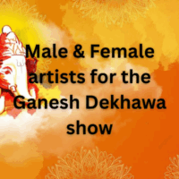 Male & Female artists for the Ganesh Dekhawa show